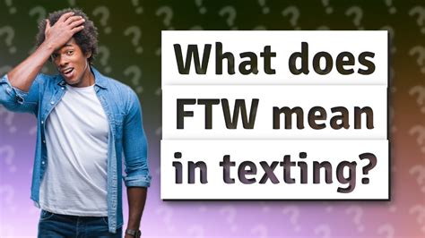 meaning ftw texting